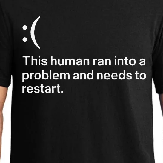 This Human Ran Into A Problem Needs To Restart Computer Pajama Set