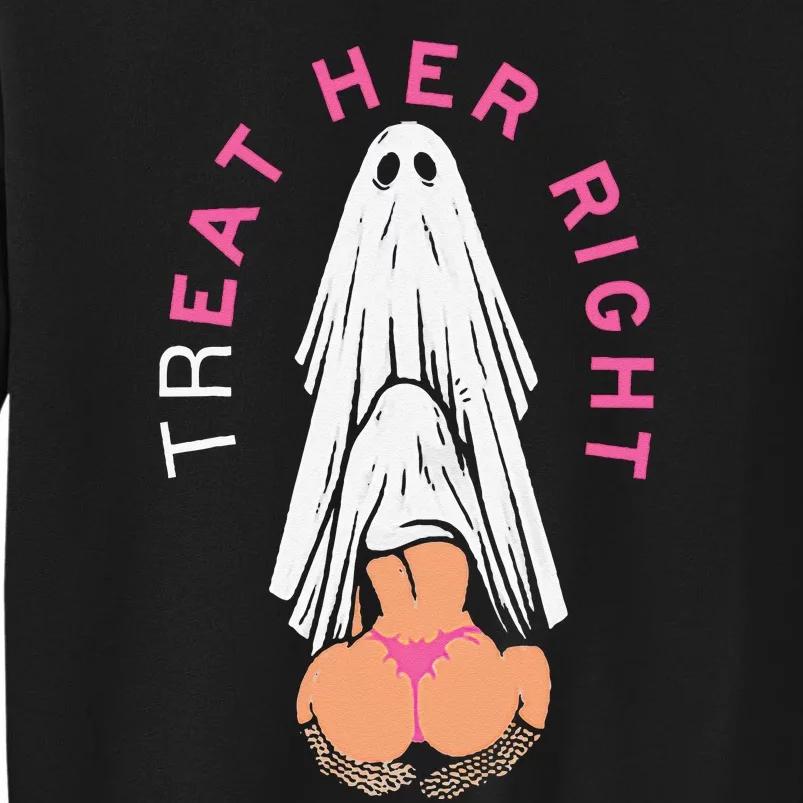 Treat Her Right Tall Sweatshirt