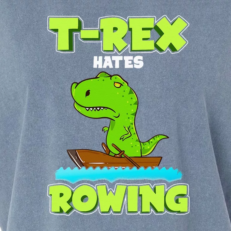 TRex Hates Rowing Funny Quotes Humor Dinosaur Boat Garment-Dyed Women's Muscle Tee