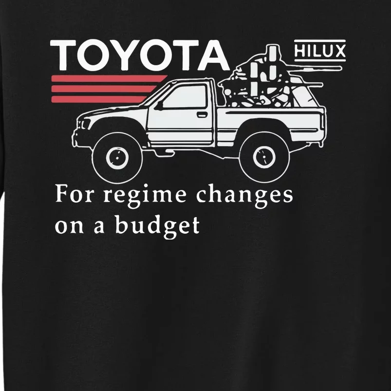 Toyotathon Hiluxfor Regime Changes On A Budget Sweatshirt