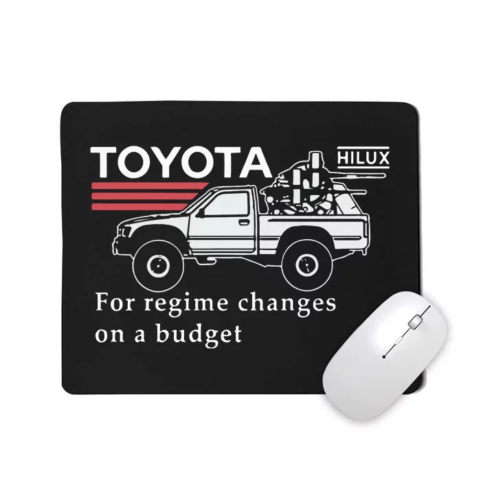 Toyotathon Hiluxfor Regime Changes On A Budget Mousepad