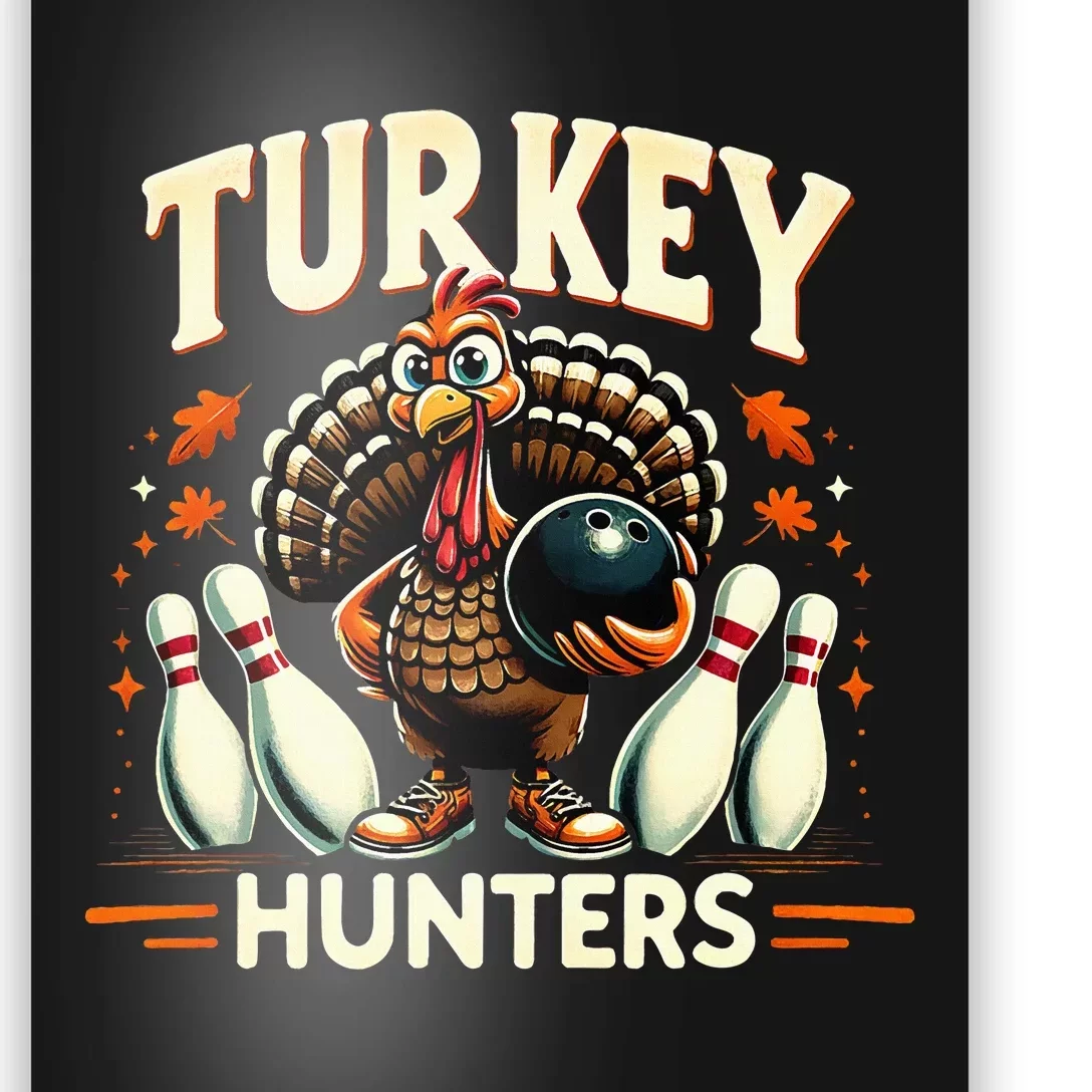 Turkey Hunters Retro Thanksgiving Bowling Lovers Poster