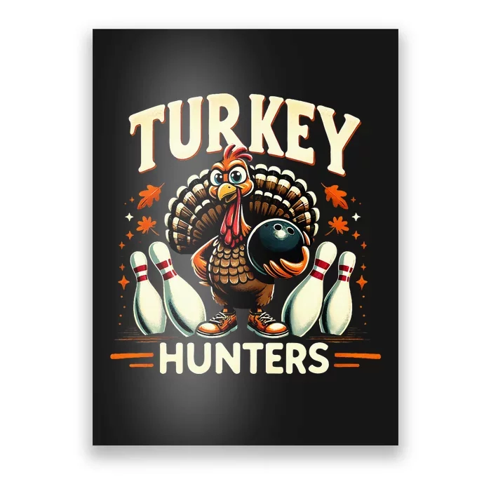 Turkey Hunters Retro Thanksgiving Bowling Lovers Poster