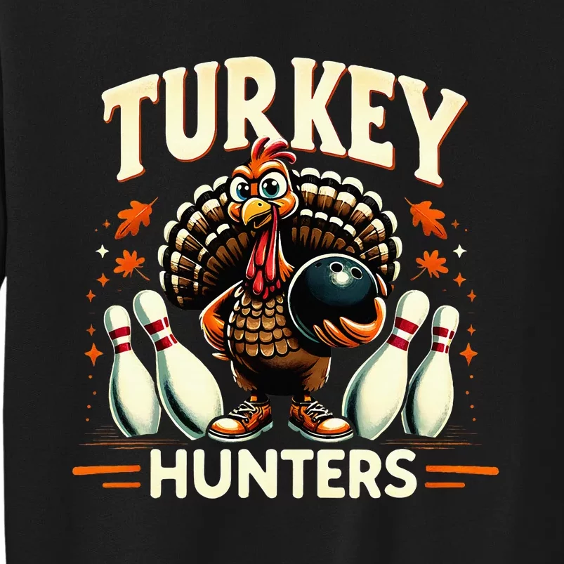 Turkey Hunters Retro Thanksgiving Bowling Lovers Tall Sweatshirt