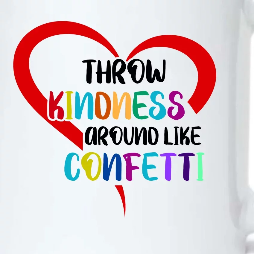 Throw Kindness Around Like Confetti Black Color Changing Mug