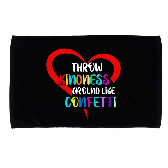 Throw Kindness Around Like Confetti Microfiber Hand Towel