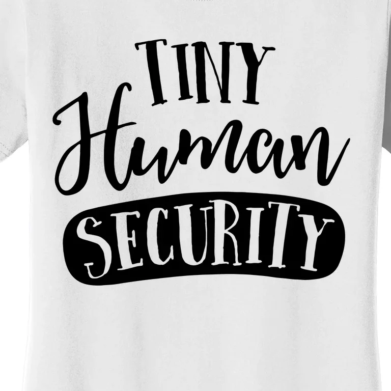 Tiny Human Security Childcare Daycare Provider Thank You Women's T-Shirt