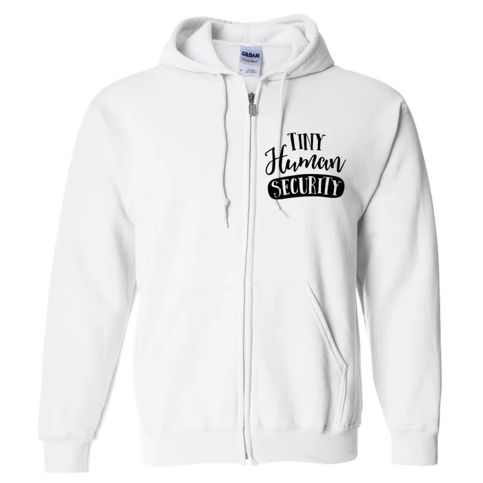 Tiny Human Security Childcare Daycare Provider Thank You Full Zip Hoodie