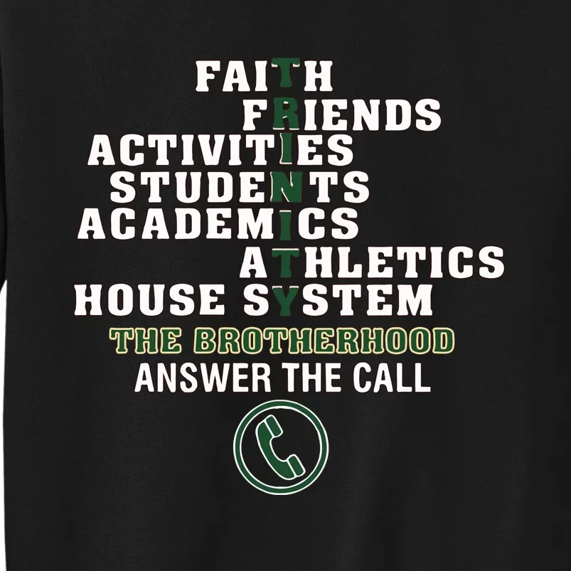 Trinity High School Faith Friends Activities Students Academics Athletics House Tall Sweatshirt