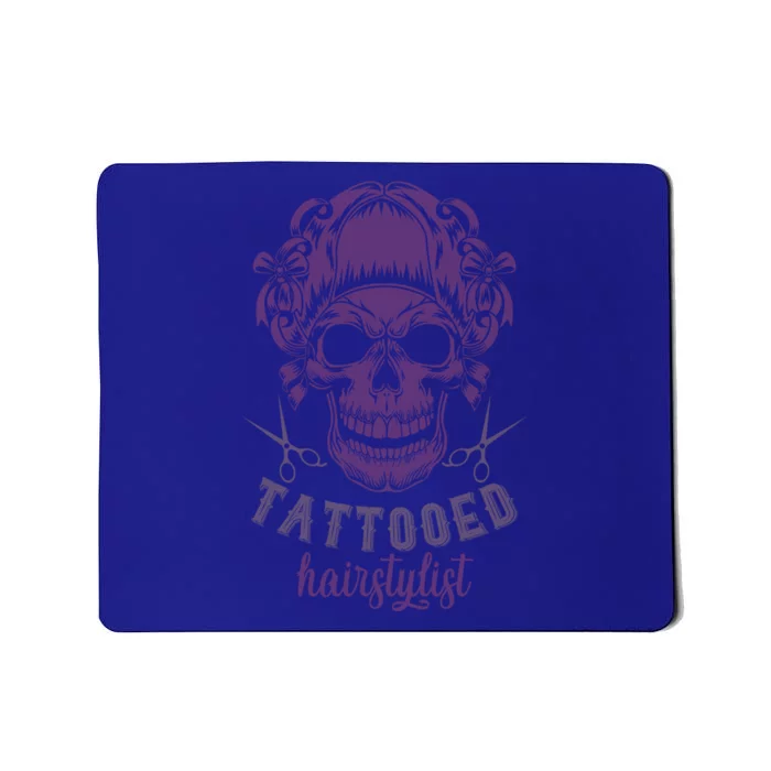 Tattooed Hair Stylist Inked Hairdresser Skull Hairstylist Funny Gift Mousepad