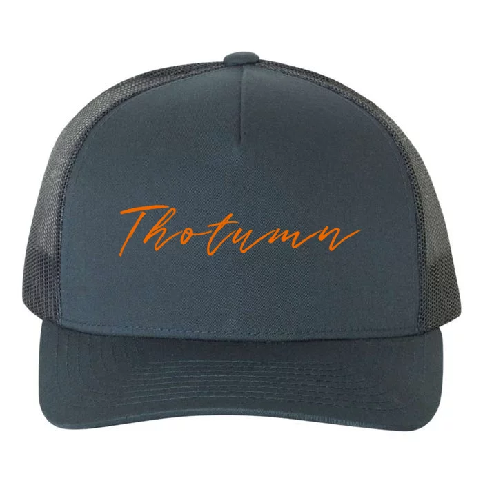 Thotumn Hot Summer Continues Into Autumn Meaningful Gift Yupoong Adult 5-Panel Trucker Hat