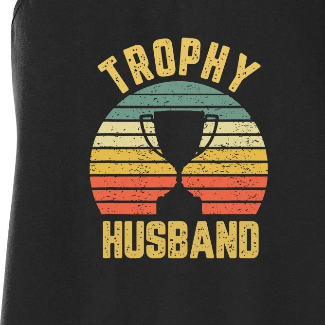 Trophy Husband Shirt Funny For Cool Father Or Dad Women's Racerback Tank