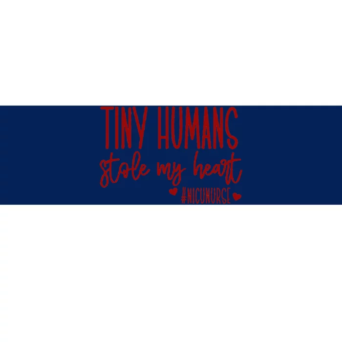 Tiny Humans Stole My Heart, Valentine's Day NICU Nurse Bumper Sticker