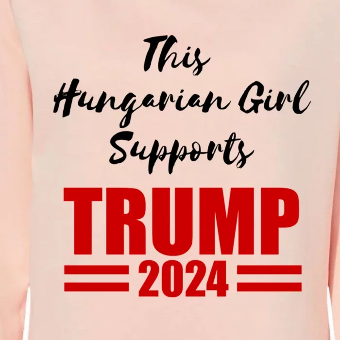 This Hungarian Supports Trump 2024 Political Gift Womens California Wash Sweatshirt