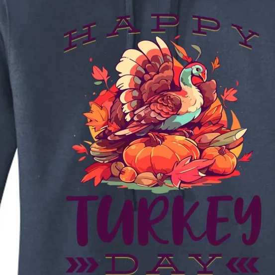 Thanksgiving Holiday Season Saying Happy Turkey Day Graphic Gift Women's Pullover Hoodie