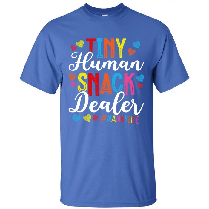 Tiny Hu Snack Dealer #Nannylife Sitter Gift Tall T-Shirt