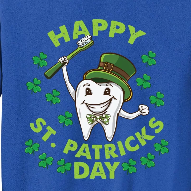 Tooth Happy St Patricks Day Dentist Funny Gift Tall Sweatshirt