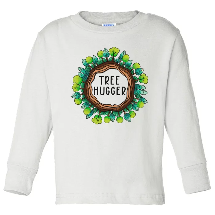 Tree Hugger Save Our Planet Toddler Long Sleeve Shirt