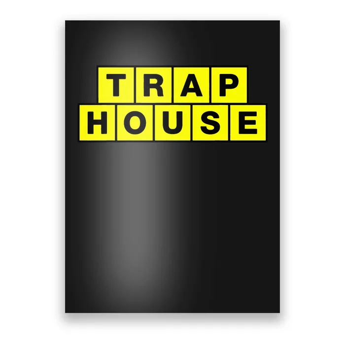 Trap House Poster