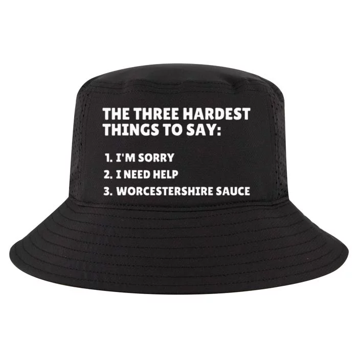 Three Hardest Things To Say Worcestershire Sauce Cool Comfort Performance Bucket Hat