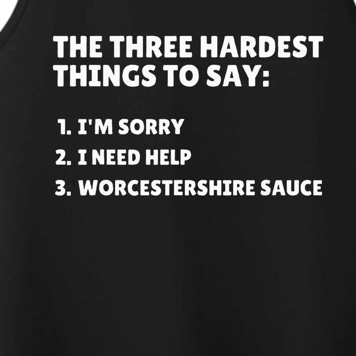 Three Hardest Things To Say Worcestershire Sauce Performance Tank