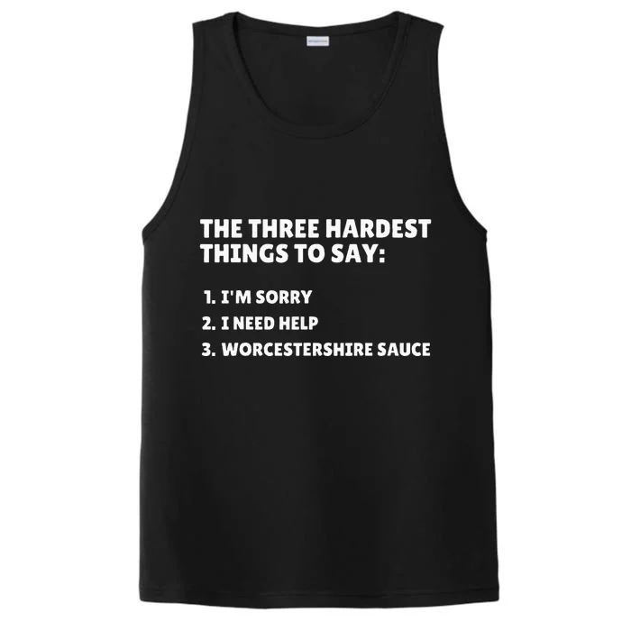 Three Hardest Things To Say Worcestershire Sauce Performance Tank