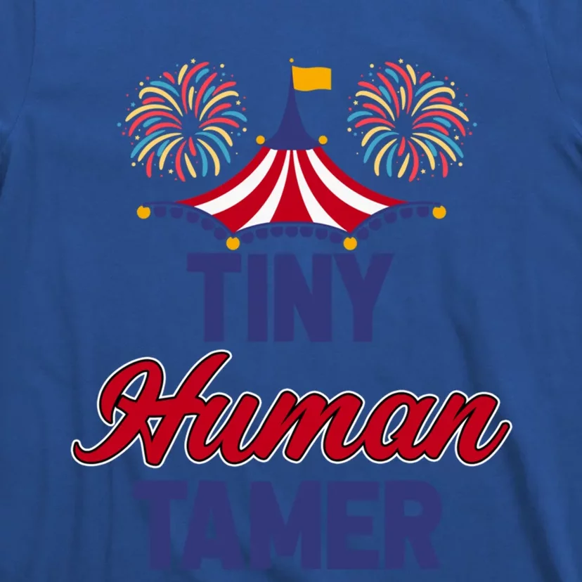 Tiny Hu Tamer Circus Carnival Ring Master Teacher Parent Gift T-Shirt