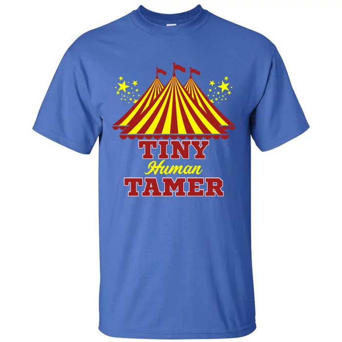 Tiny Hu Tamer Circus Carnival Ring Master Teacher Parent Gift Tall T-Shirt