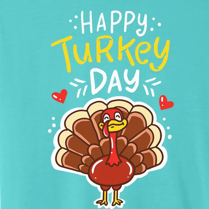 Thanksgiving Happy Turkey Day Holiday Gift ChromaSoft Performance T-Shirt