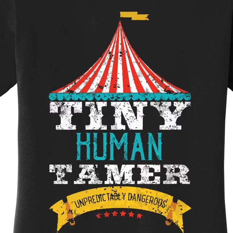 Tiny Human Tamer Circus Teacher Cute Childcare Provider Women's T-Shirt