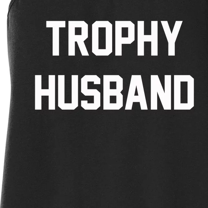 Trophy Husband Women's Racerback Tank