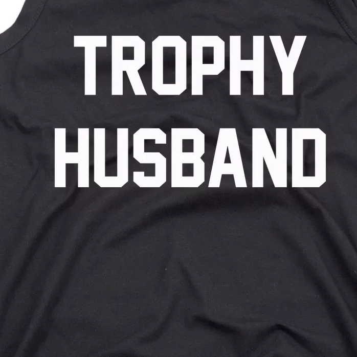 Trophy Husband Tank Top