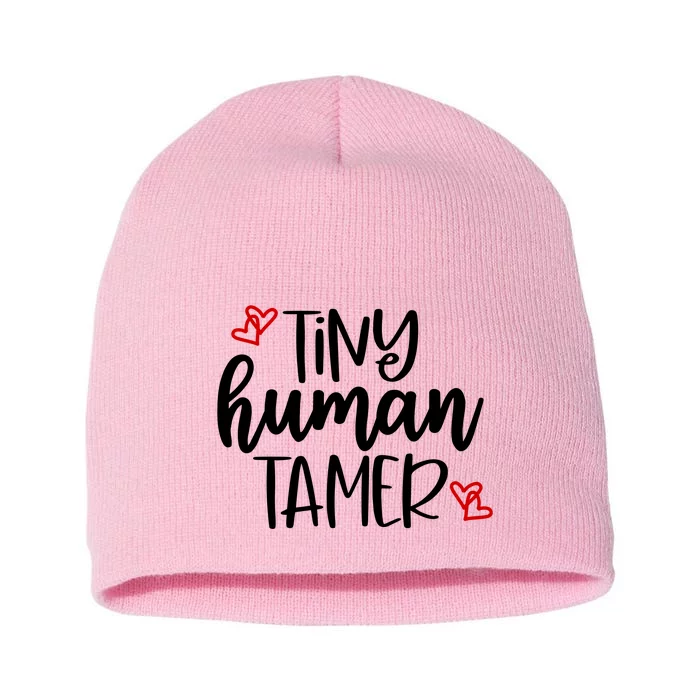 Tiny Human Tamer Funny Short Acrylic Beanie