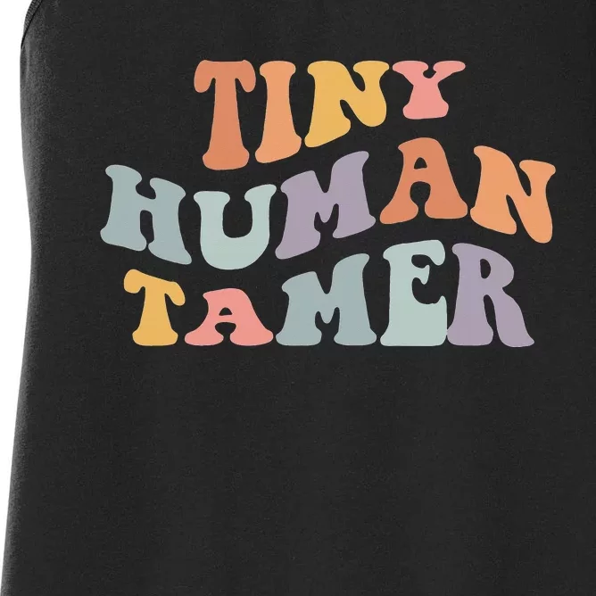 Tiny Human Tamer Funny Teacher Sarcastic Teacher Life Women's Racerback Tank