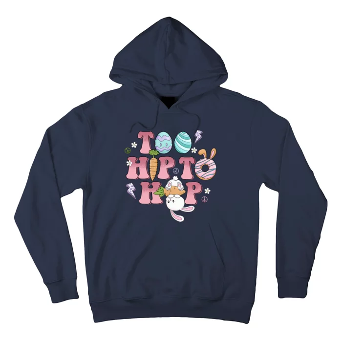 Too Hip To Hop Cute Easter Bunny Holiday Hoodie