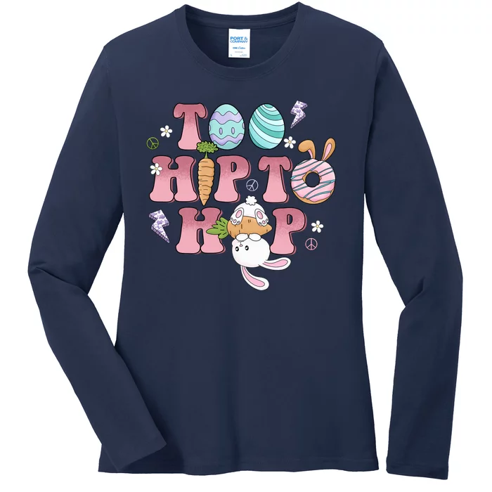 Too Hip To Hop Cute Easter Bunny Holiday Ladies Long Sleeve Shirt