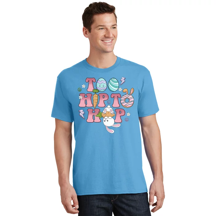 Too Hip To Hop Cute Easter Bunny Holiday T-Shirt