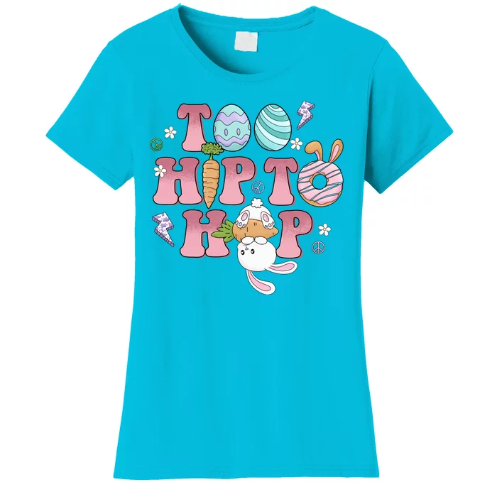 Too Hip To Hop Cute Easter Bunny Holiday Women's T-Shirt