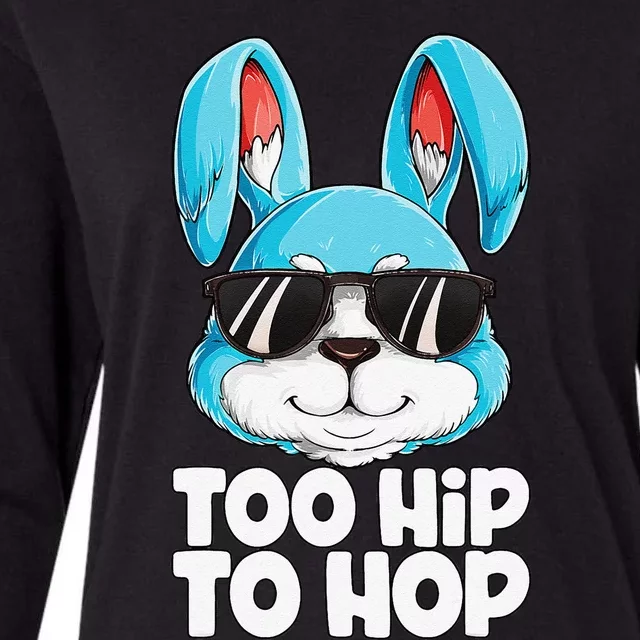 Too Hip To Hop Easter Bunny Gifts Rabbit Womens Cotton Relaxed Long Sleeve T-Shirt