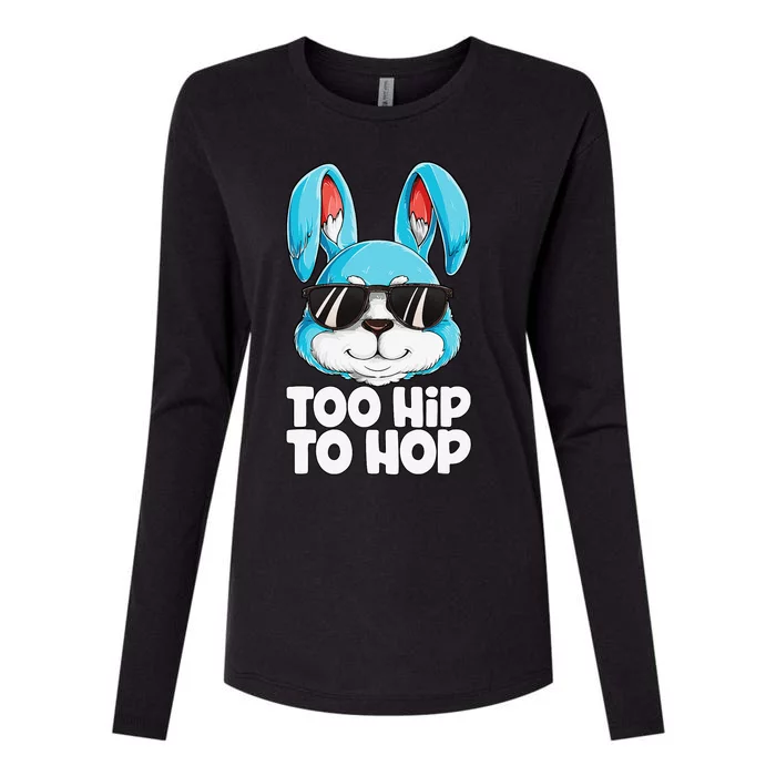 Too Hip To Hop Easter Bunny Gifts Rabbit Womens Cotton Relaxed Long Sleeve T-Shirt