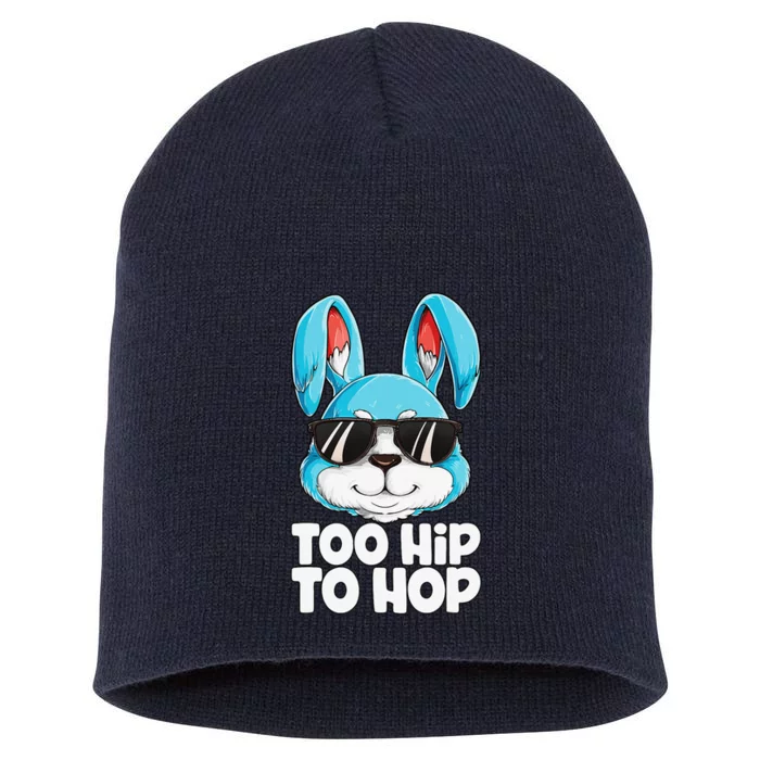 Too Hip To Hop Easter Bunny Gifts Rabbit Short Acrylic Beanie