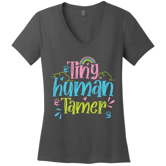 Tiny Human Tamer Daycare Provider Nanny PreK Teacher Women's V-Neck T-Shirt