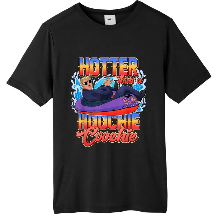 Trump Hotter Than A Hoochie Coochie Funny ChromaSoft Performance T-Shirt