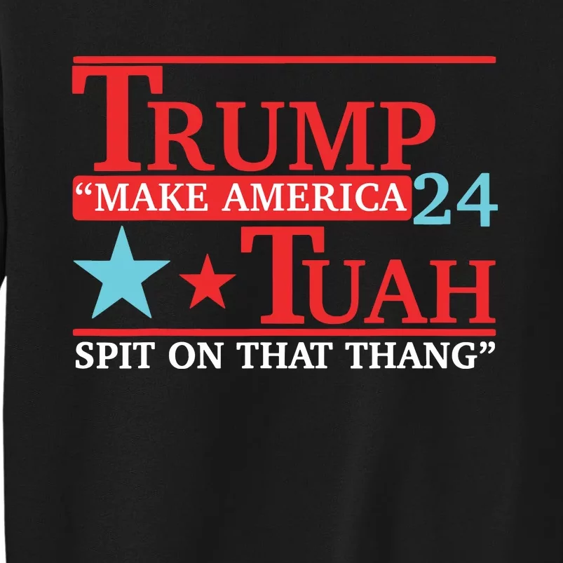 Trump Hawk Tuah Funny Viral Humor Meme Video Sweatshirt