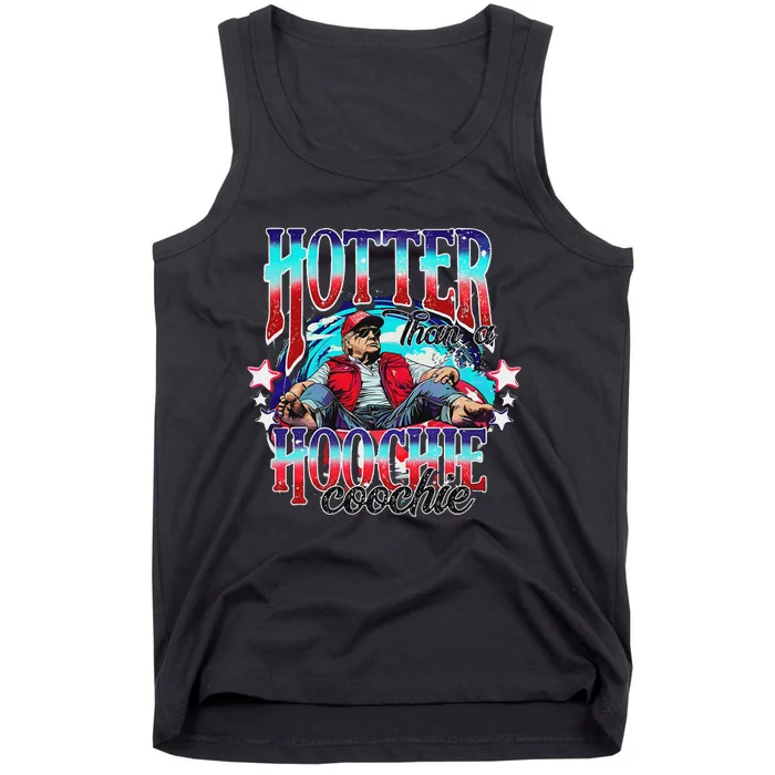 Trump Hotter Than A Hoochie Coochie Funny Tank Top