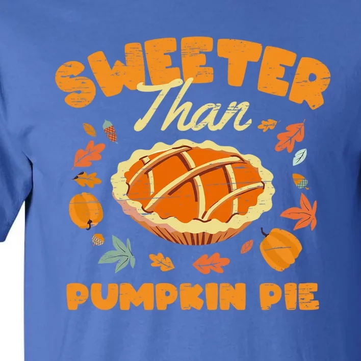 Turkey Halloween Thanksgiving Sweeter Than Pumpkin Pie Gift Tall T-Shirt