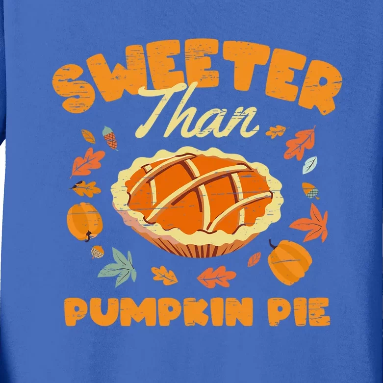 Turkey Halloween Thanksgiving Sweeter Than Pumpkin Pie Gift Kids Long Sleeve Shirt