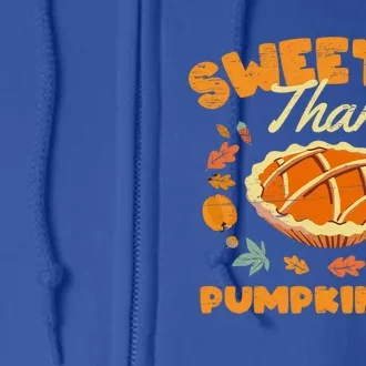 Turkey Halloween Thanksgiving Sweeter Than Pumpkin Pie Gift Full Zip Hoodie