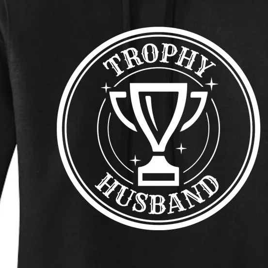 Trophy Husband Women's Pullover Hoodie