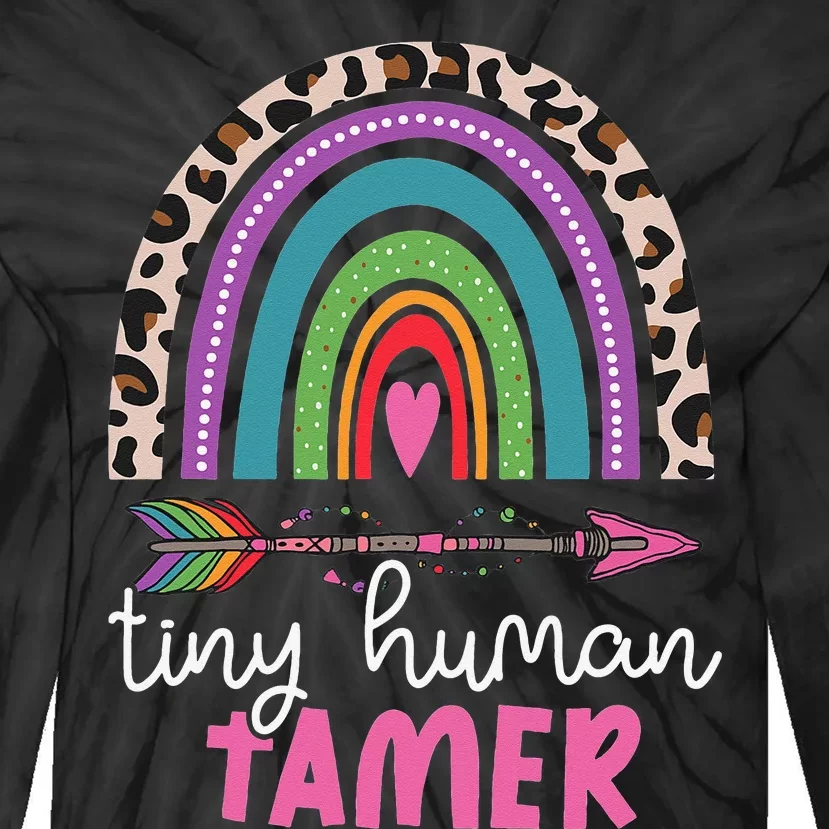 Tiny Human Tamer Funny Teacher Or Mom Leopard Rainbow Tie-Dye Long Sleeve Shirt